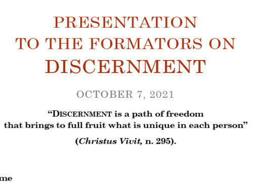 PRESENTATION TO THE FORMATORS ON DISCERNMENT